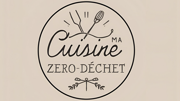 Ma Cuisine Zéro Déchet
